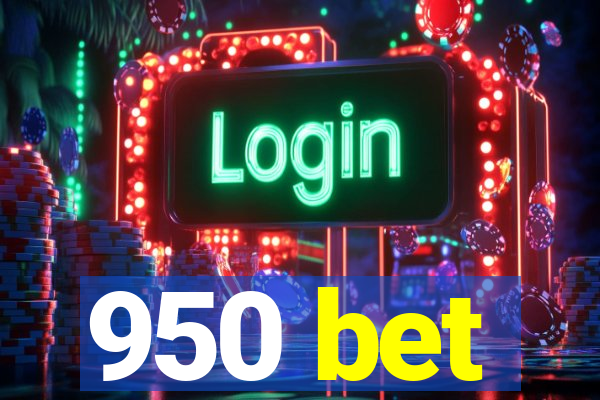 950 bet